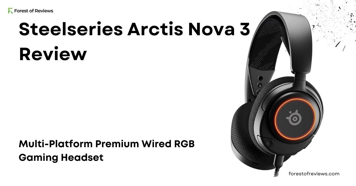 Steelseries Arctis Nova 3 Complete Review | Excellent Choice For Beginners